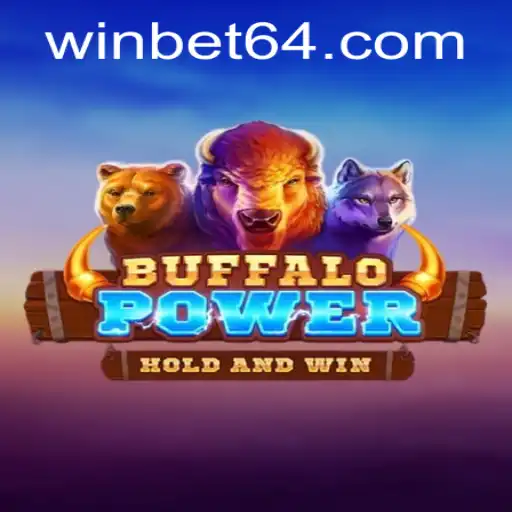 Discover the Exciting World of BuffaloPower: Dive into the Thrills with Bet64