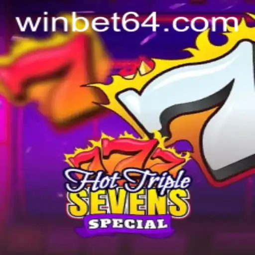 HotTripleSevensSpecial: Experience the Thrill with bet64